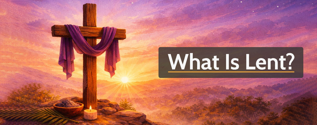 What Is Lent?