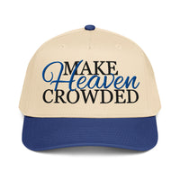 Make Heaven Crowded Cap