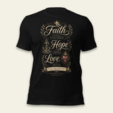 Faith Hope Love T-shirt