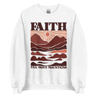 Faith Can Move Mountains Sweatshirt