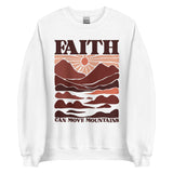 Faith Can Move Mountains Sweatshirt