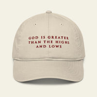 GOD IS GREATER THAN THE HIGHS AND LOWS HAT
