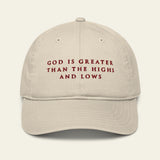 GOD IS GREATER THAN THE HIGHS AND LOWS HAT