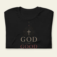God Is Good Tee Shirt