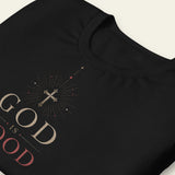 God Is Good Tee Shirt