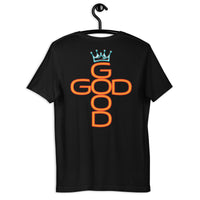 God Is Good Unisex Tee Shirt
