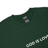 God Is Love Unisex Sweatshirt