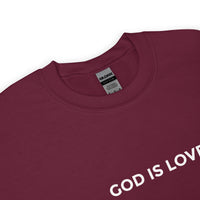 God Is Love Unisex Sweatshirt