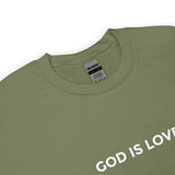 God Is Love Unisex Sweatshirt