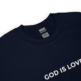 God Is Love Unisex Sweatshirt