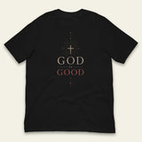 God Is Good Tee Shirt