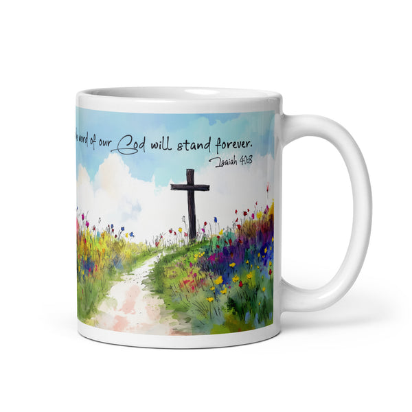 Isaiah 40:8 White Mug