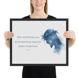 John 15:18 Framed Poster