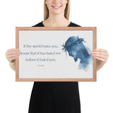 John 15:18 Framed Poster