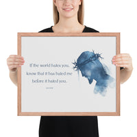John 15:18 Framed Poster