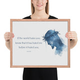 John 15:18 Framed Poster