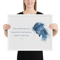 John 15:18 Framed Poster