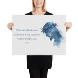John 15:18 Poster