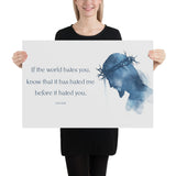 John 15:18 Poster