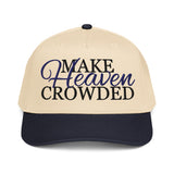 Make Heaven Crowded 5 Panel Cap