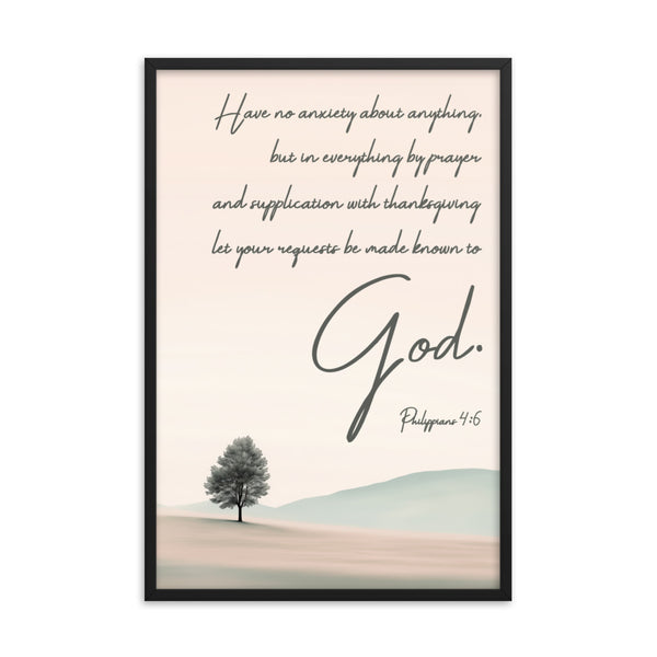Philippians 4:6 Framed Poster