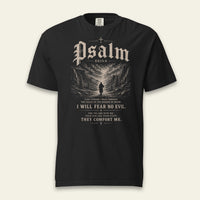 PSALM 23:4 T-SHIRT