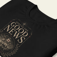 SPREAD THE GOOD NEWS T-SHIRT