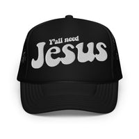 Yall Need Jesus Hat
