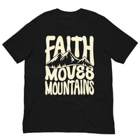Faith Moves Mountains T-shirt