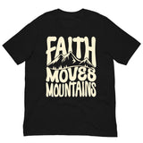 Faith Moves Mountains T-shirt